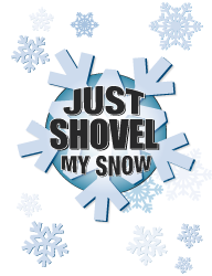 Just Shovel My Snow